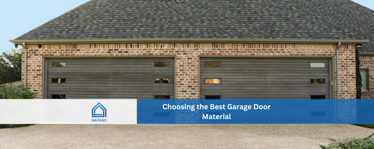 Choosing the Best Garage Door Material
